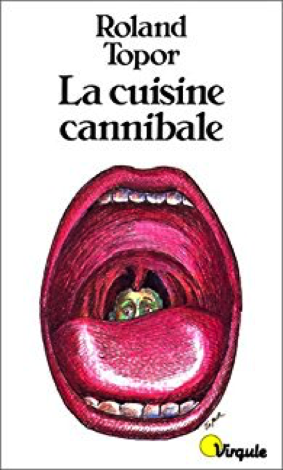 La cuisine cannibale - Roland Topor